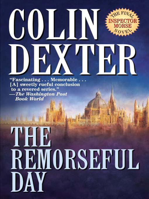 Title details for The Remorseful Day by Colin Dexter - Available